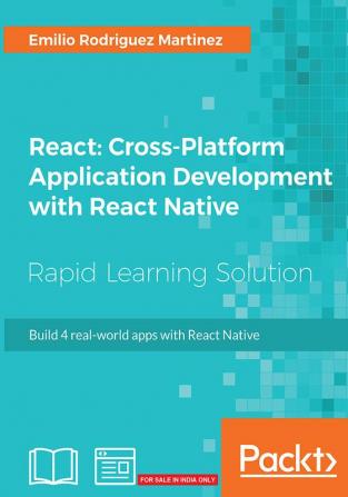 React: Cross-Platform Application Development with React Native