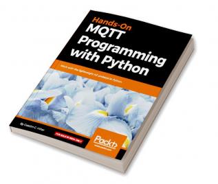 Hands-On MQTT Programming with Python