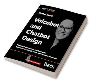 Voicebot and Chatbot Design