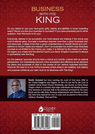 Business with the King: The Kingdom approach to building wealth and enjoying it