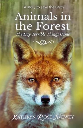 Animals in the Forest: The Day Terrible Things Came