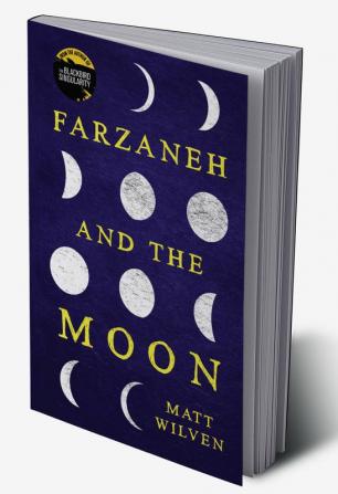 Farzaneh and the Moon: a strange and evocative story of a young woman's search for meaning