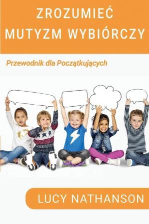 Zrozumiec Mutyzm Wybiórczy: Przewodnik dla początkujących