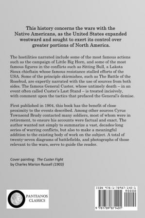 Indian Fights and Fighters: An Illustrated History of the Wars with the Native Americans - the Rough Riders Little Big Horn General Custer's Campaigns etc.