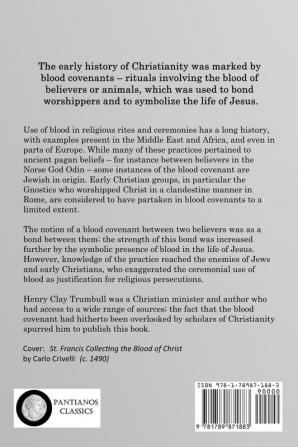 The Blood Covenant: A Primitive Rite and Its Bearings on Bible Scripture - Early Christian Blood Rituals and Their Symbolism with Jesus Christ