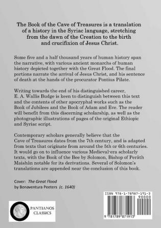 The Book of the Cave of Treasures: A History of the Patriarchs and the Kings their Successors from the Creation to the Crucifixion of Christ