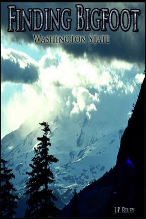 Finding Bigfoot: Washington State: 2 (Finding Sasquatch)