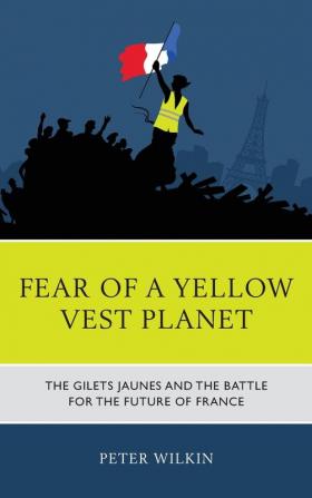 Fear of a Yellow Vest Planet