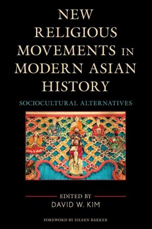 New Religious Movements in Modern Asian History