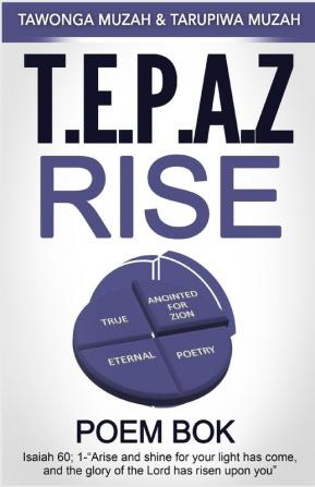 T.E.P.A.Z Rise: Poem Book