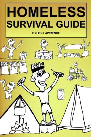 HOMELESS SURVIVAL GUIDE