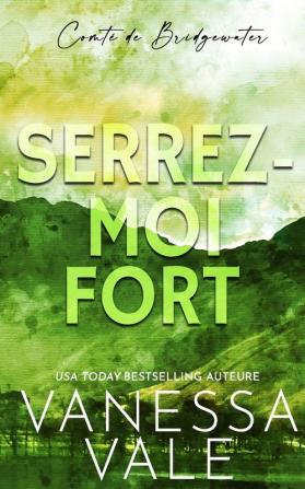 Serrez-moi fort