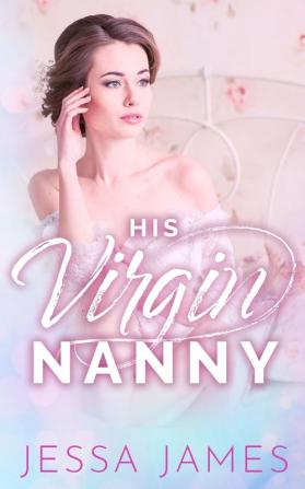 His Virgin Nanny: 2 (Virgin Pact)