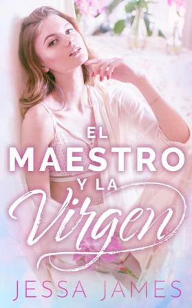 El maestro y la virgen: 1 (El Pacto de las Vírgenes)