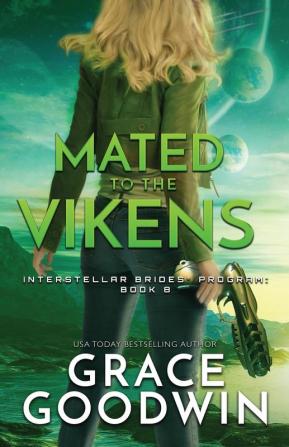 Mated To The Vikens: Large Print: 8 (Interstellar Brides(r) Program)