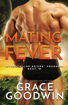 Mating Fever: Large Print: 10 (Interstellar Brides(r) Program)