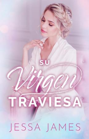 Su virgen traviesa: (Letra grande): 3 (El Pacto de las Vírgenes)