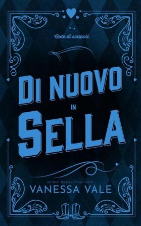 Di nuovo in sella: 2 (Aste Di Scapoli)