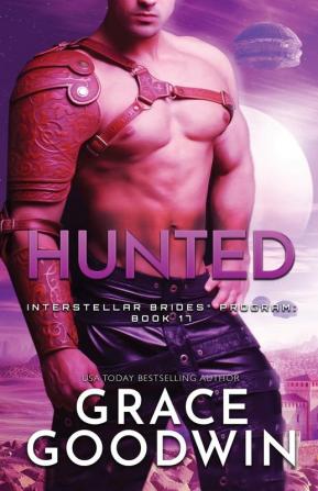 Hunted: Large Print: 17 (Interstellar Brides(r) Program)