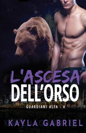 L'ascesa dell'orso: per ipovedenti: 4 (Guardiani Alfa)