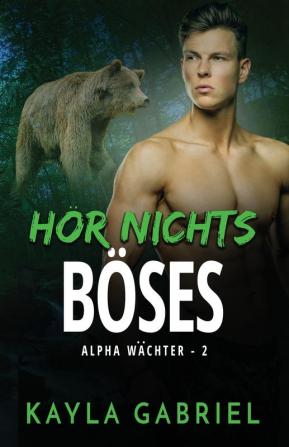 Hör nichts Böses: Großdruck: 2 (Alpha Wächter)