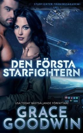 Den första Starfightern: 1 (Starfighter Träningsakademi)