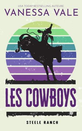 Les Cowboys: 2 (Steele Ranch)