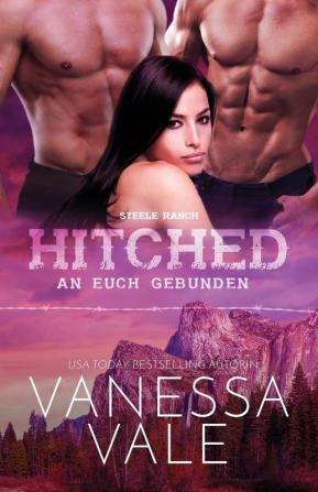 Hitched - an euch gebunden: Großdruck: 4 (Steele Ranch)