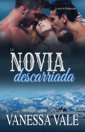 La novia descarriada: Letra grande: 2 (La Serie de Bridgewater)