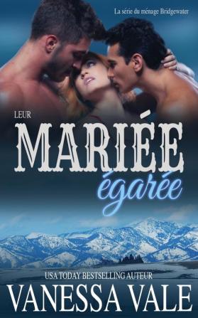 La mariée égarée: 2 (La Série Du Ménage Bridgewater)