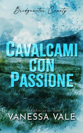 Cavalcami con passione: 1 (Bridgewater County)