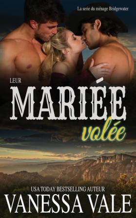 Leur mariée volée: 7 (La Série Du Ménage Bridgewater)