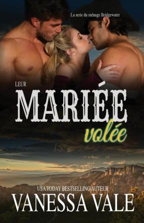 Leur mariée volée: Grands caractères: 7 (La Série Du Ménage Bridgewater)