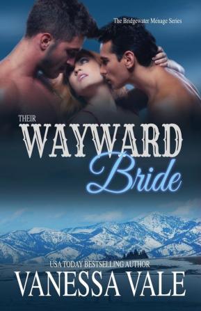 Their Wayward Bride: Large Print: 2 (Bridgewater Ménage)