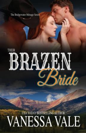 Their Brazen Bride: Large Print: 8 (Bridgewater Ménage)