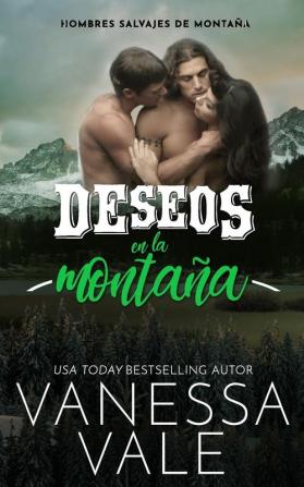 Deseos En La Montaña: 3 (Hombres Salvajes de Montaña)