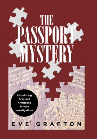 The Passport Mystery: Introducing Gray and Armstrong Private Investigations