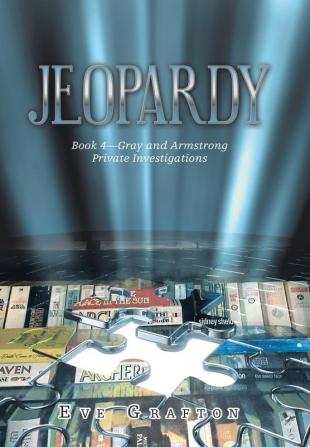 Jeopardy: Book 4-Gray and Armstrong Private Investigations