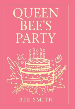 Queen Bee's Party