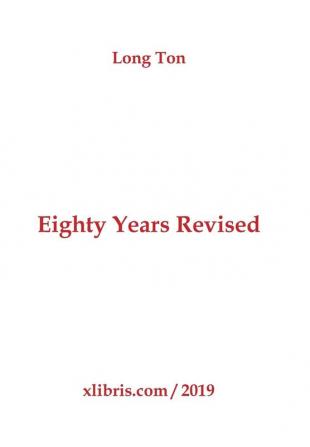 Eighty Years Revised