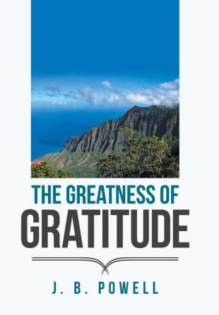 The Greatness of Gratitude