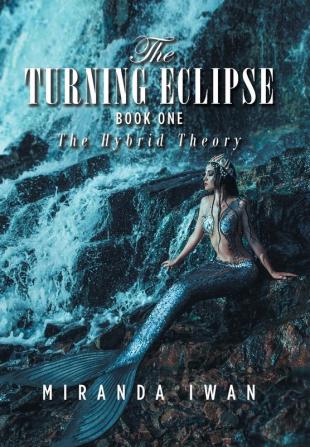 The Turning Eclipse: Book One