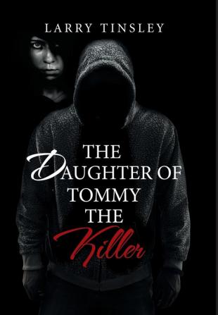 The Daughter of Tommy the Killer