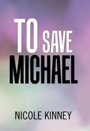 To Save Michael