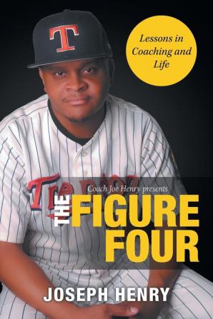 The Figure Four: Lessons in Coaching and Life