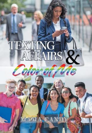 Texting Affairs & Color of Me