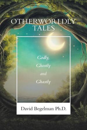 Otherworldly Tales