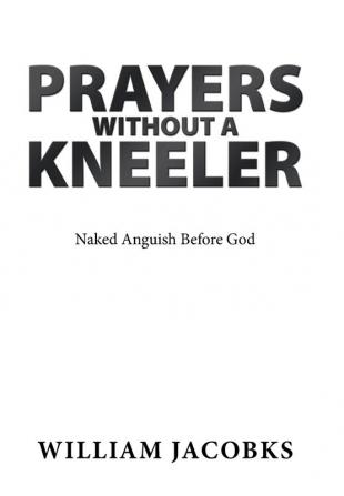 Prayers Without a Kneeler