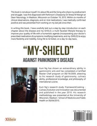 "My-Shield" Against Parkinson's Disease: How "My-Shield" Therapy Helped Me to Fight Back Against Parkinson's and Improve My Quality of Life!