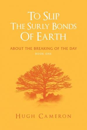 To Slip the Surly Bonds of Earth